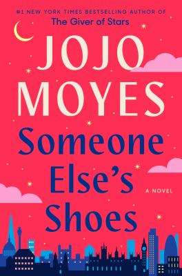Someone Else's Shoes by JoJo Moyes